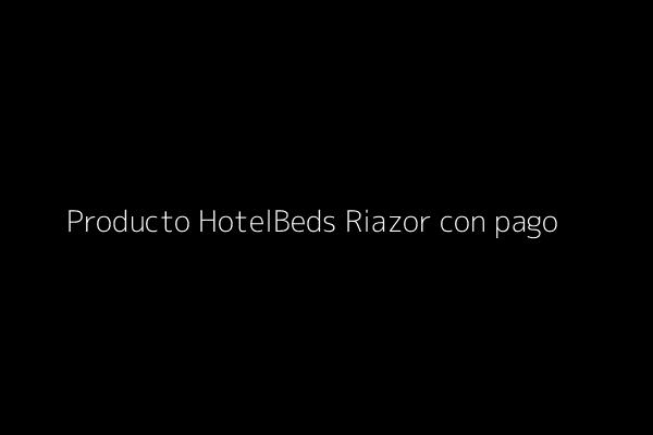 fff.jpg&text=Producto+HotelBeds+Riazor+con+pago 7926